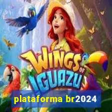 plataforma br2024